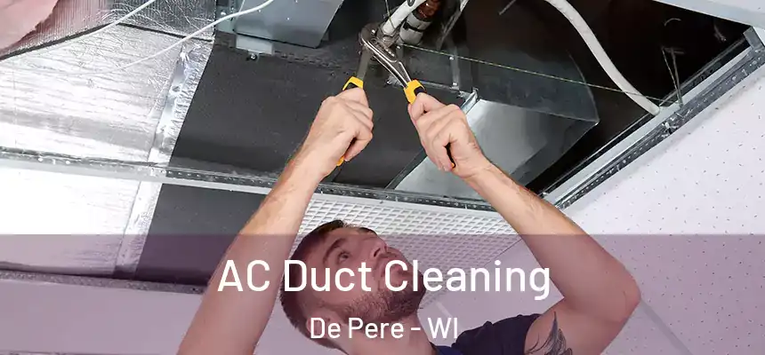  AC Duct Cleaning De Pere - WI
